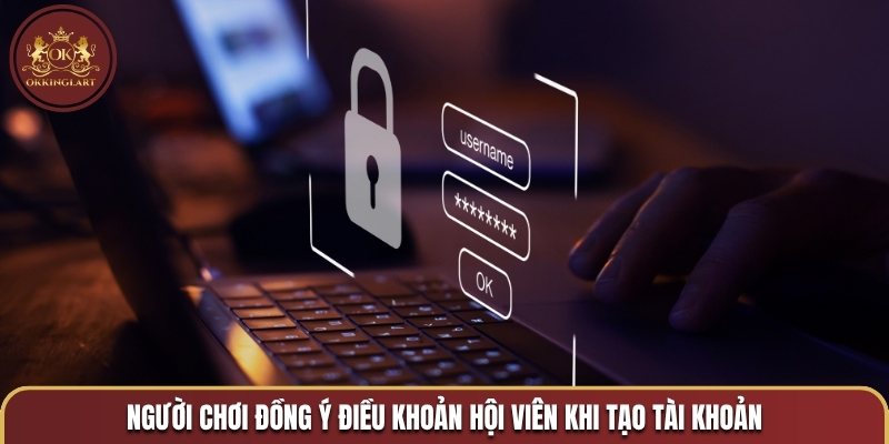 Người chơi đồng ý điều khoản hội viên khi tạo tài khoản