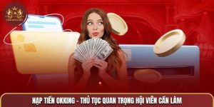 Nạp tiền OKKING