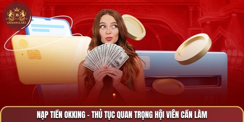 Nạp tiền OKKING