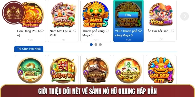 Giới thiệu đôi nét về sảnh nổ hũ OKKING hấp dẫn
