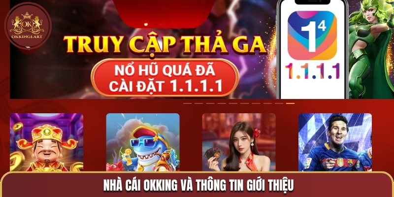 Nhà cái OKKING và thông tin giới thiệu