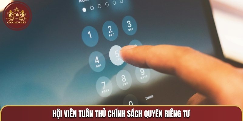 Hội viên tuân thủ chính sách quyền riêng tư